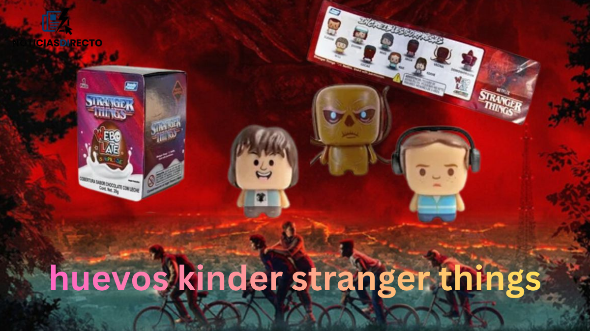 huevos kinder stranger things