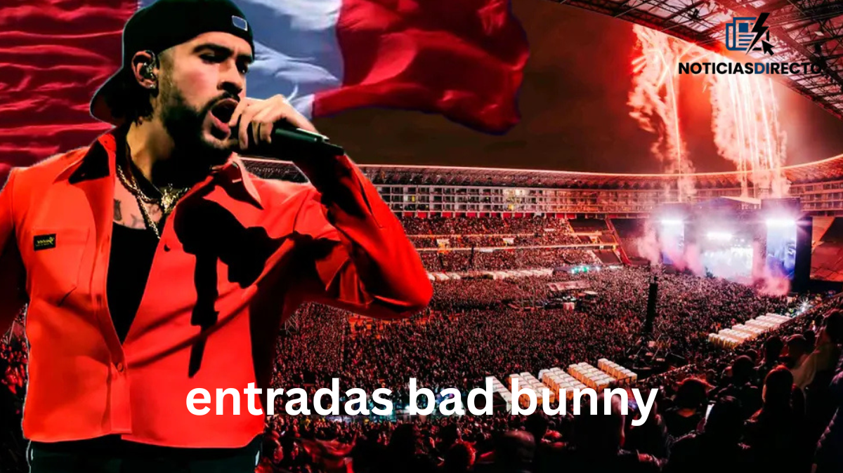 entradas bad bunny entradas bad bunny