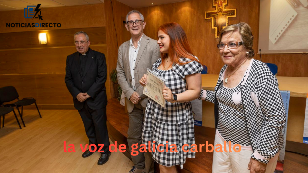 La Voz de Galicia Carballo hoy: guía práctica