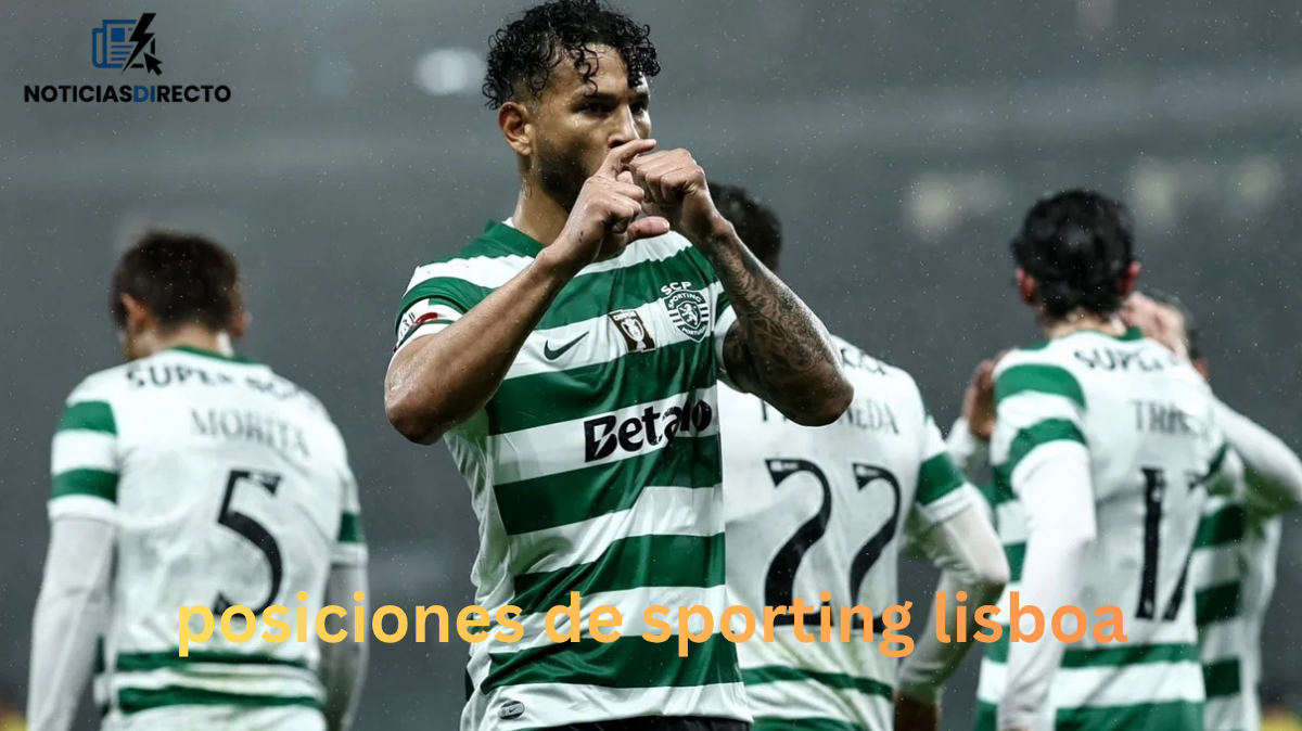 Posiciones de Sporting Lisboa: cómo leerlas bien
