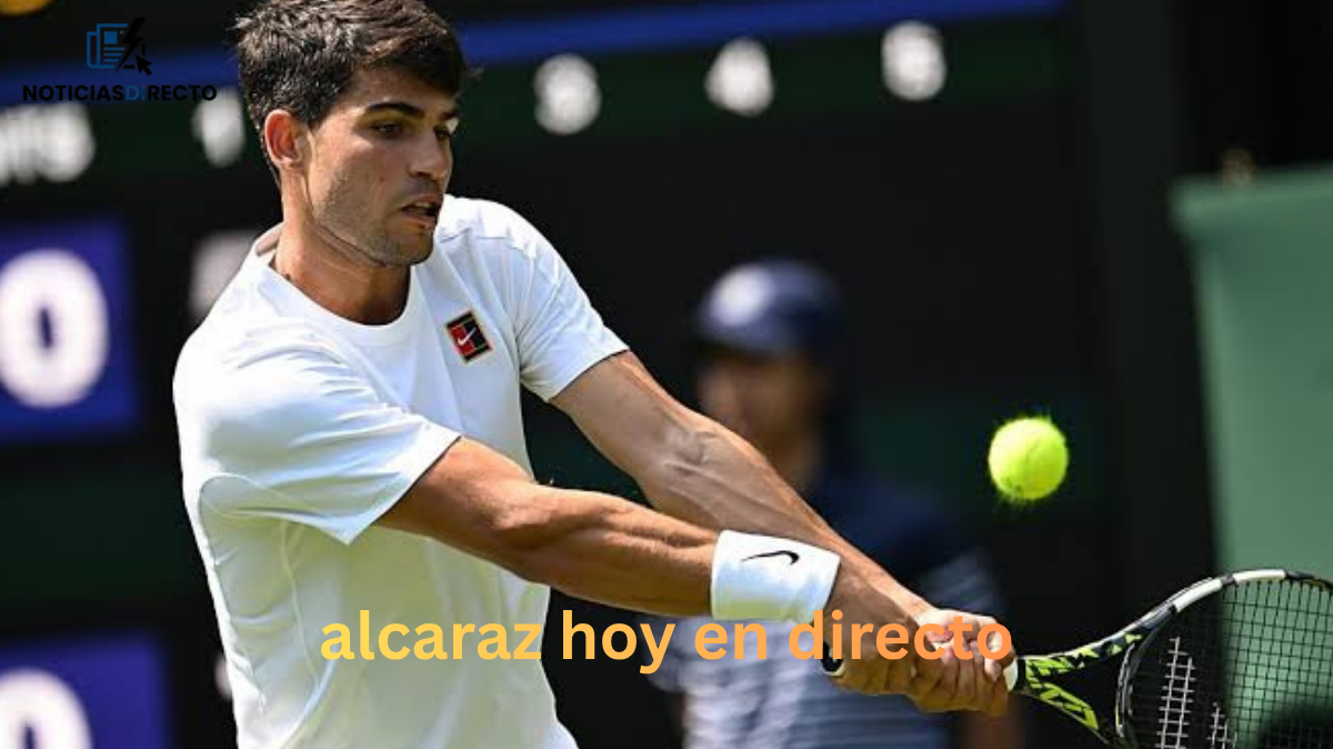 Alcaraz hoy en directo: hora, TV y dónde verlo